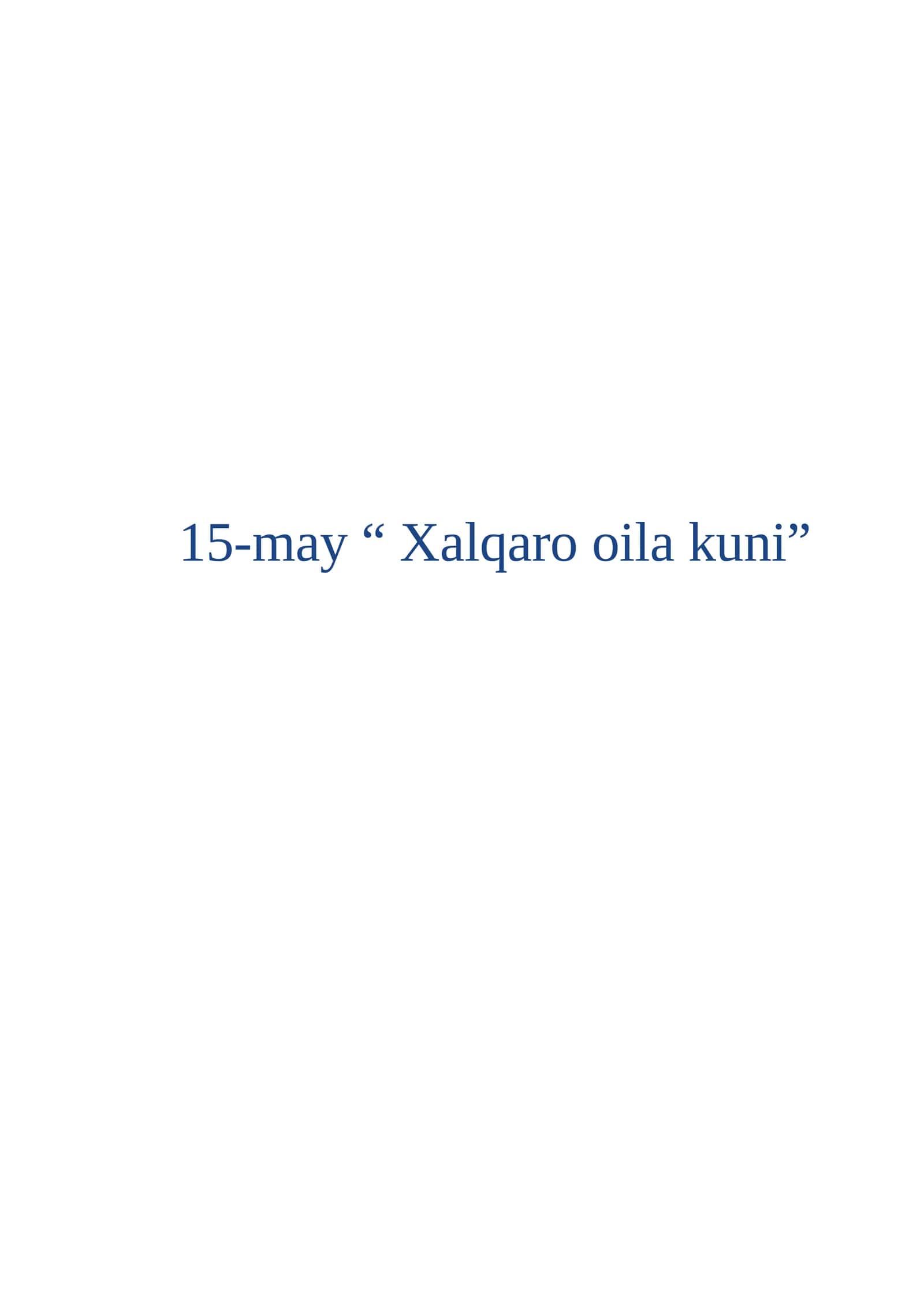 15-may “ Xalqaro oila kuni” 1