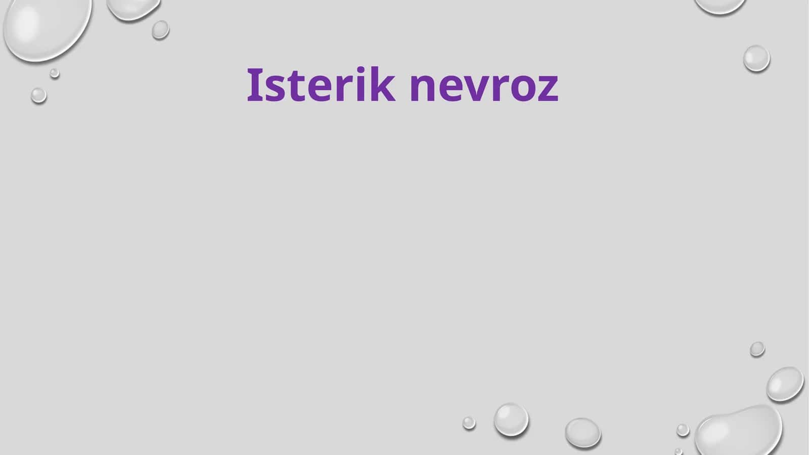 Isterik nevroz 1