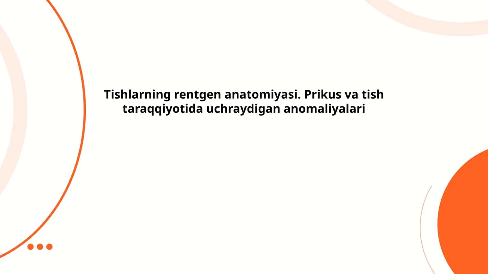 Tishlarning rentgen anatomiyasi 1