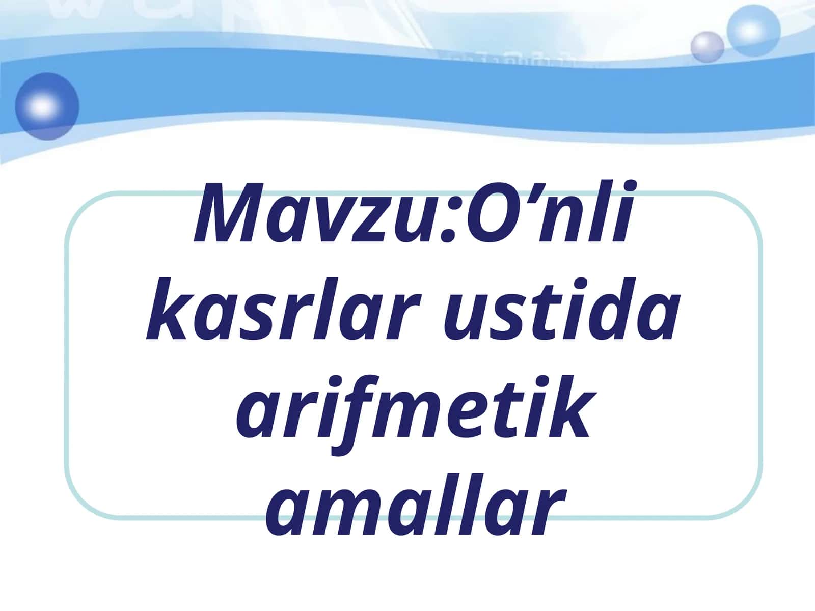 O’nlikasrlarustidaarifmetikamallar 1