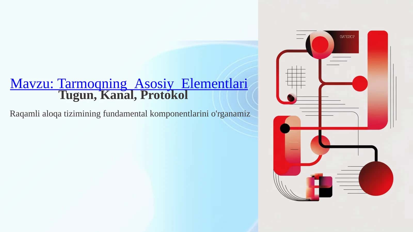 Tarmoqning Asosiy Elementlari 1