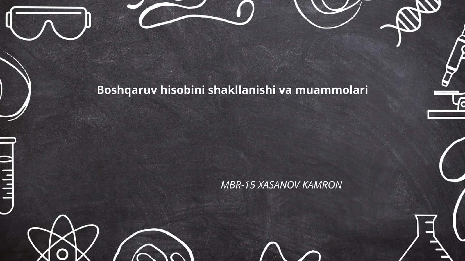 Boshqaruv hisobini shakllanishi va muammolari 1