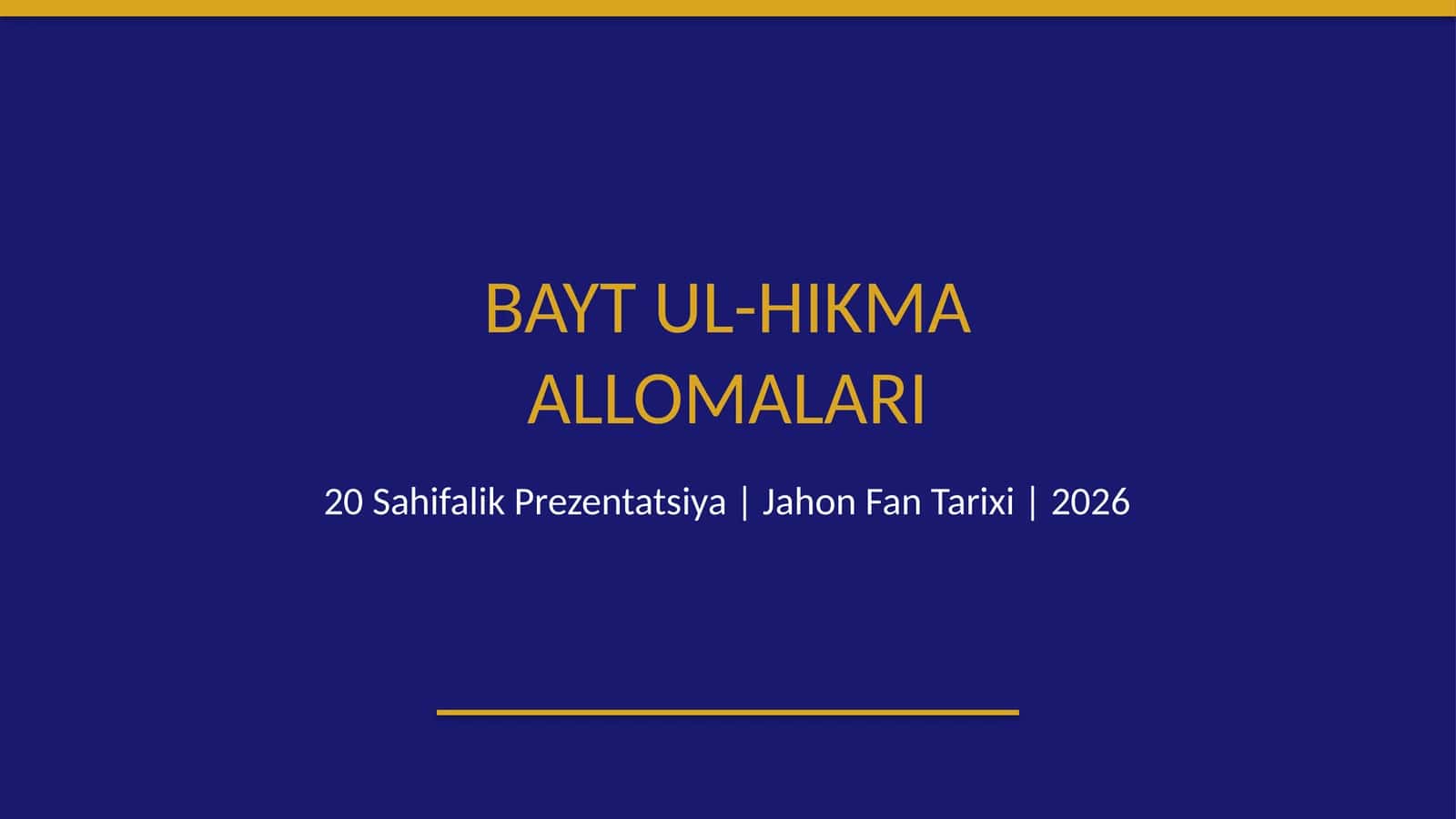 Bayt ul-hikma allomalari 1