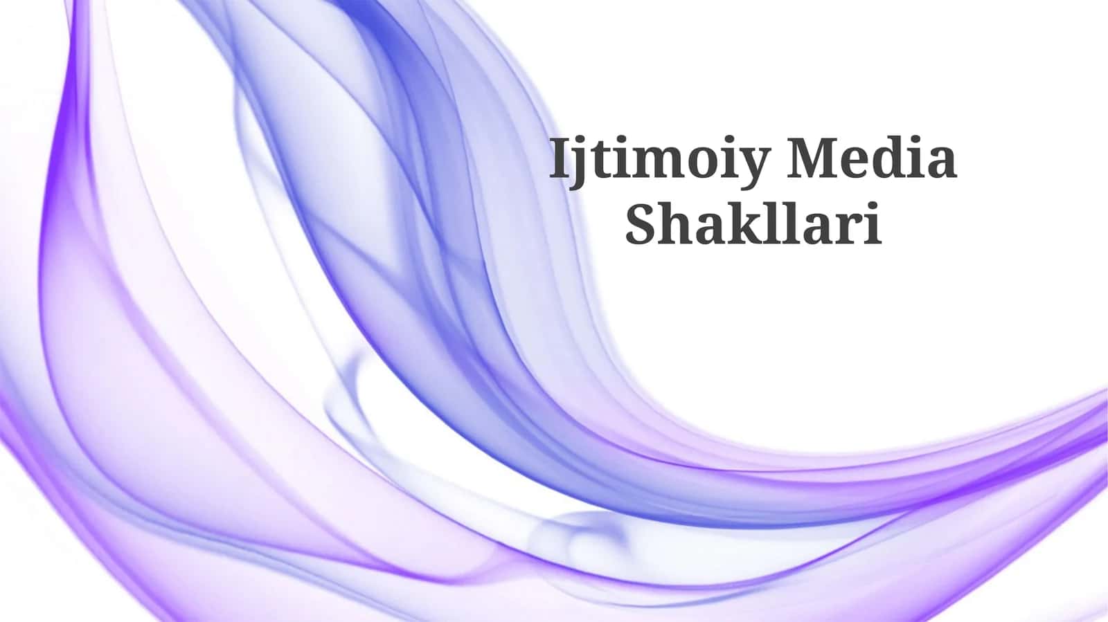 Ijtimoiy Media Shakllari 1