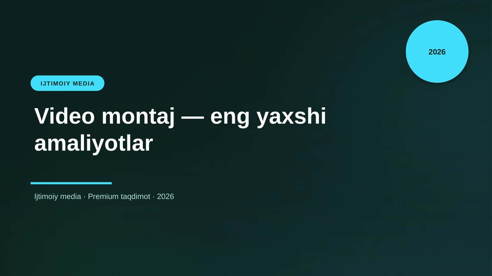 Video montaj — eng yaxshi amaliyotlar 1