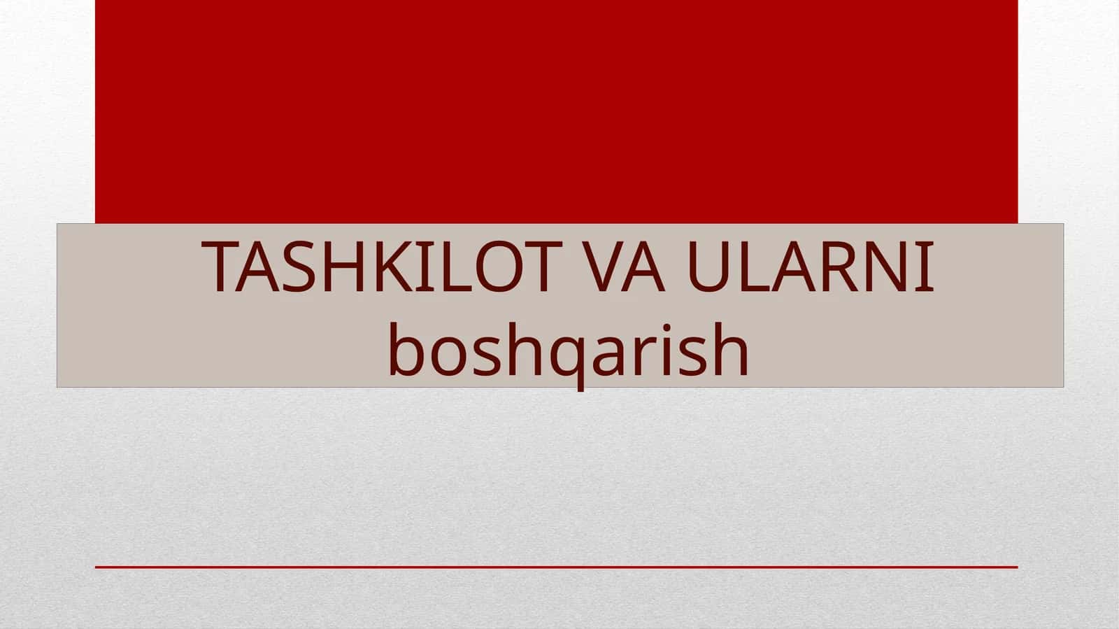 TASHKILOT VA ULARNIboshqarish 1