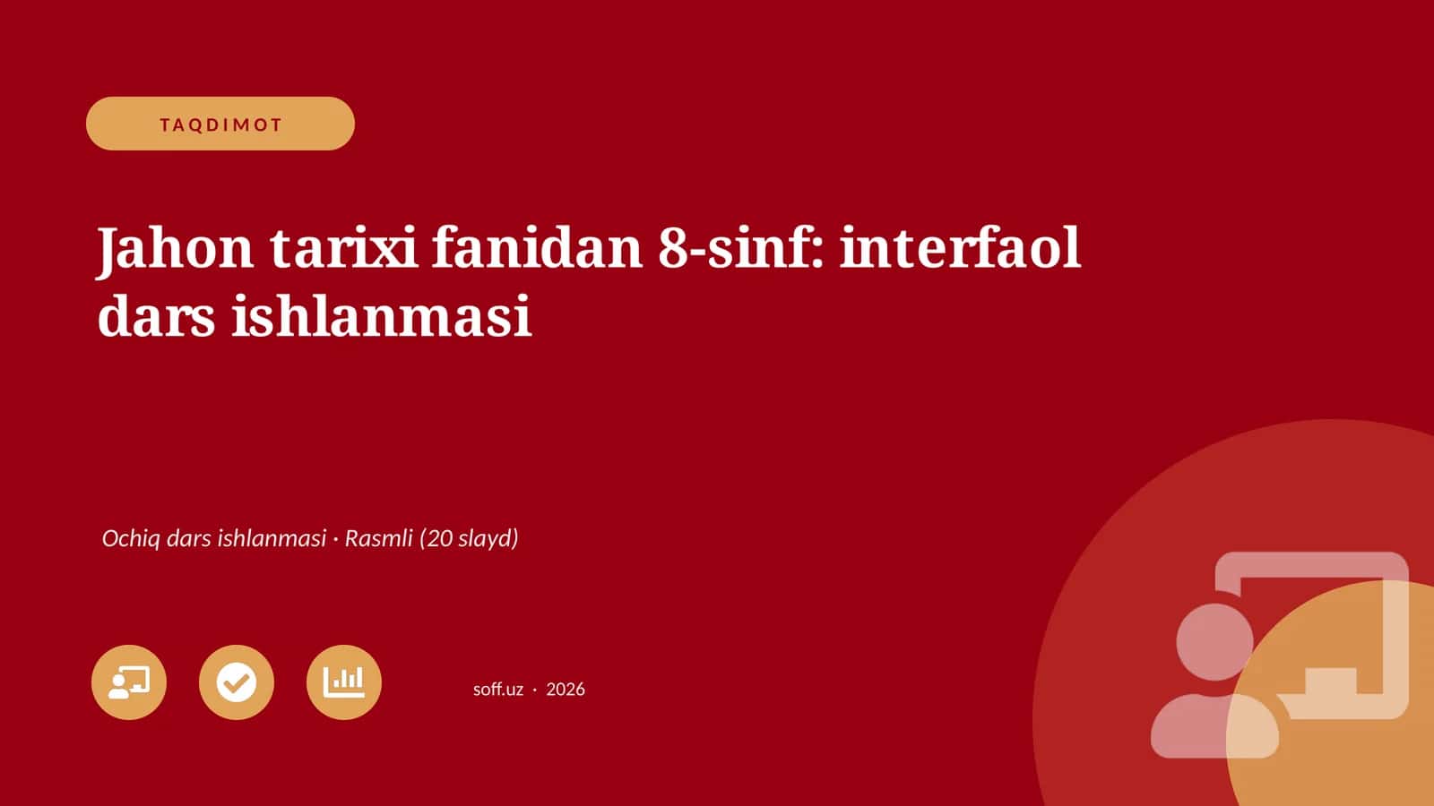 Jahon tarixi fanidan 8-sinf: interfaol dars ishlanmasi 1