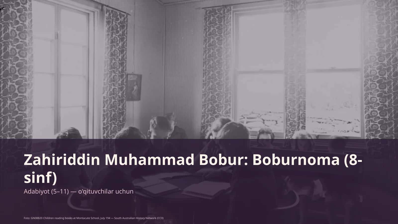 Zahiriddin Muhammad Bobur: Boburnoma (8-sinf) 1