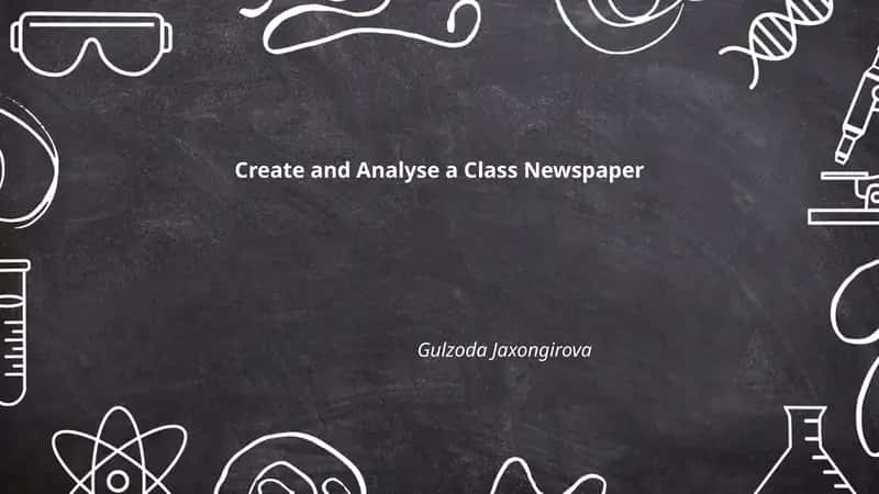 Create and Analyse a Class Newspaper 1