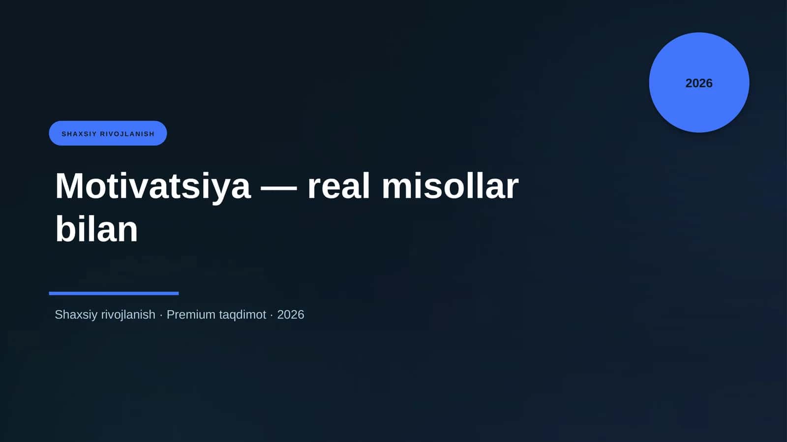 Motivatsiya — real misollar bilan 1