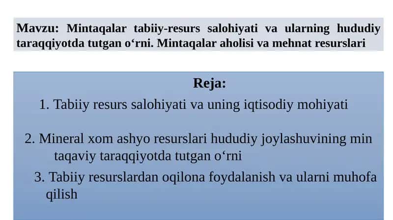 Mintaqalartabiiy-resurs salohiyati va ularning hududiy taraqqiyotda tutgan o‘rni. 1