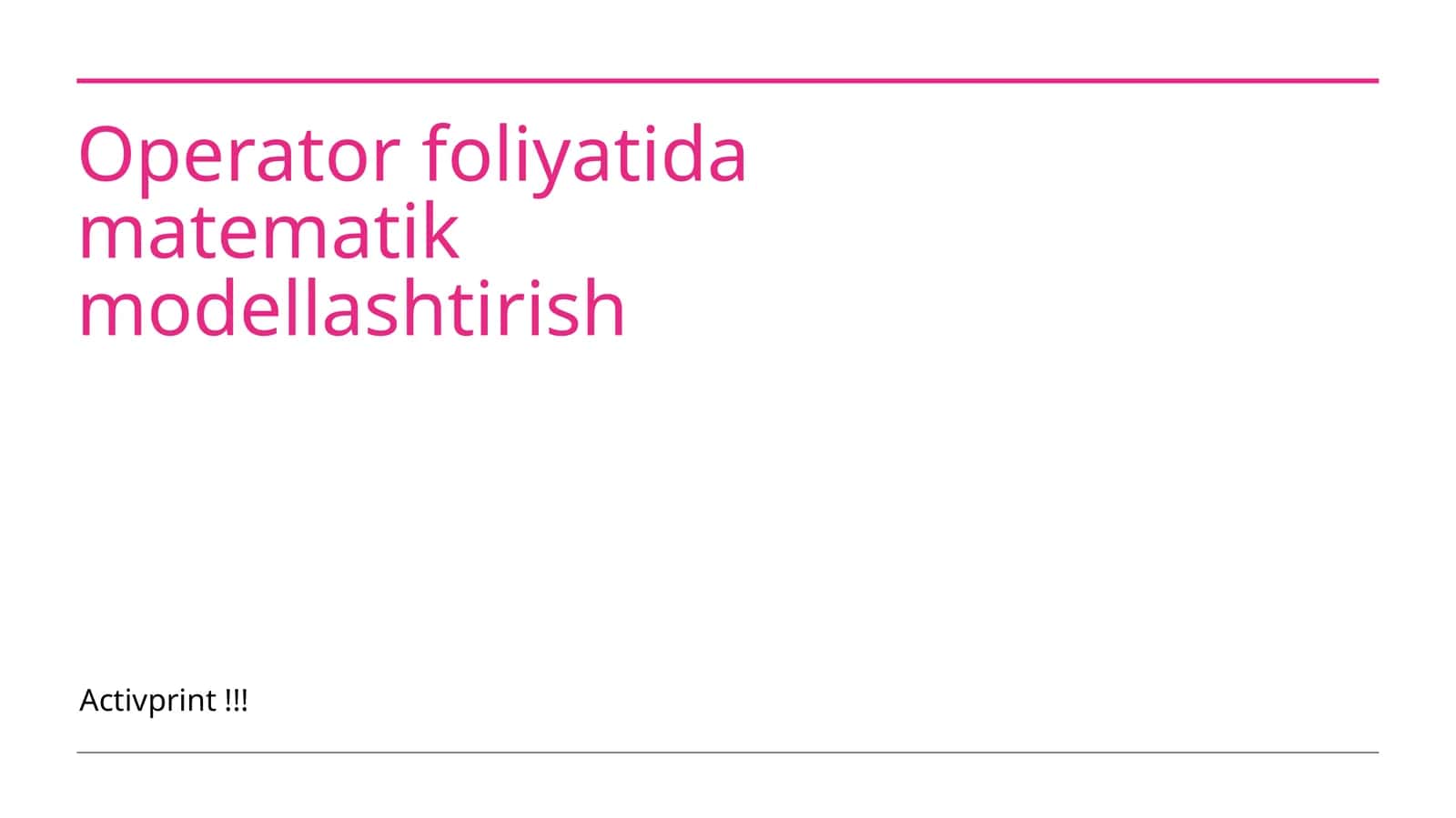 Operator foliyatida matematik modellashtirish 1