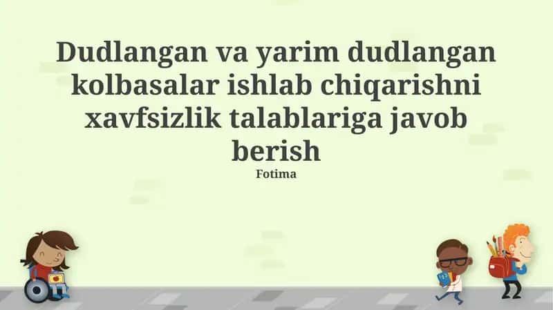 Dudlangan va yarim dudlangan kolbasalar ishlab chiqarishni xavfsizlik talablariga javob berish 1