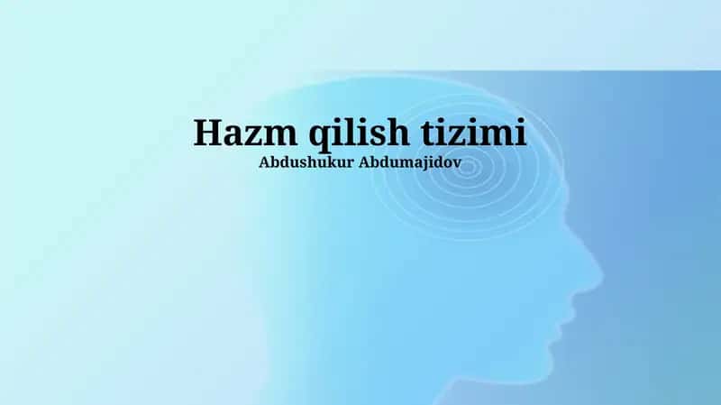 Hazm qilish tizimi 1