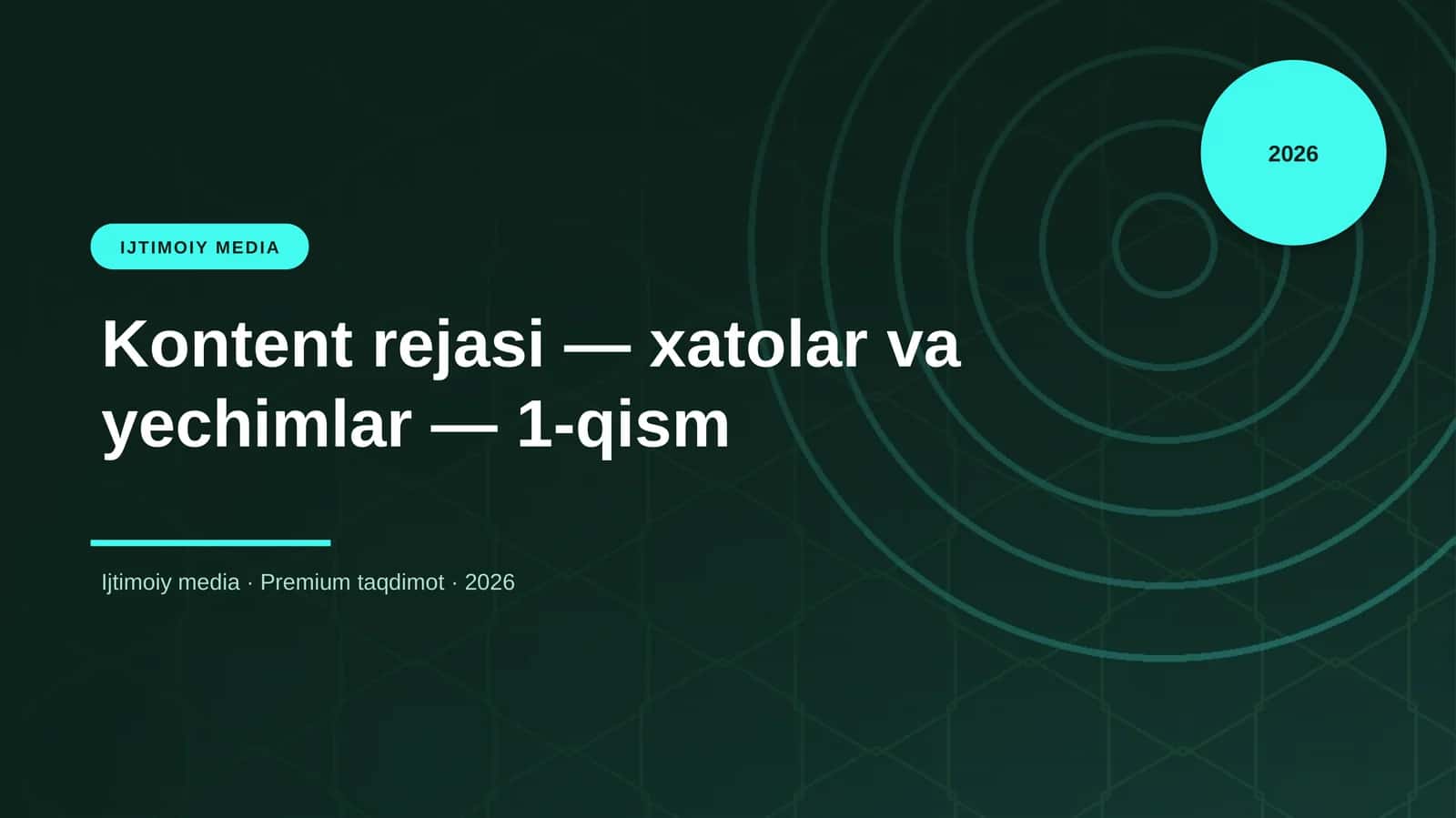 Kontent rejasi — xatolar va yechimlar — 1-qism 1
