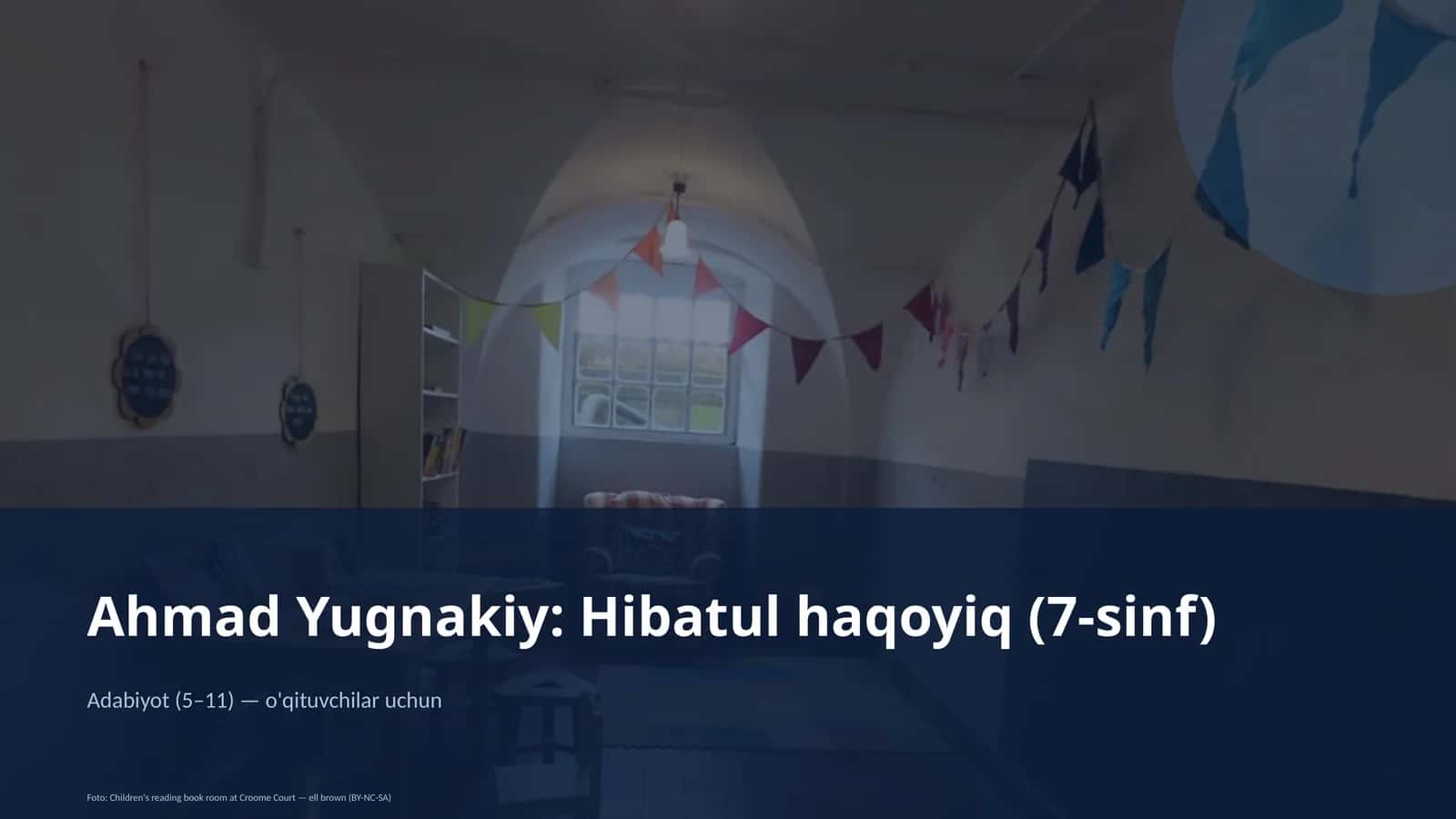 Ahmad Yugnakiy: Hibatul haqoyiq (7-sinf) 1