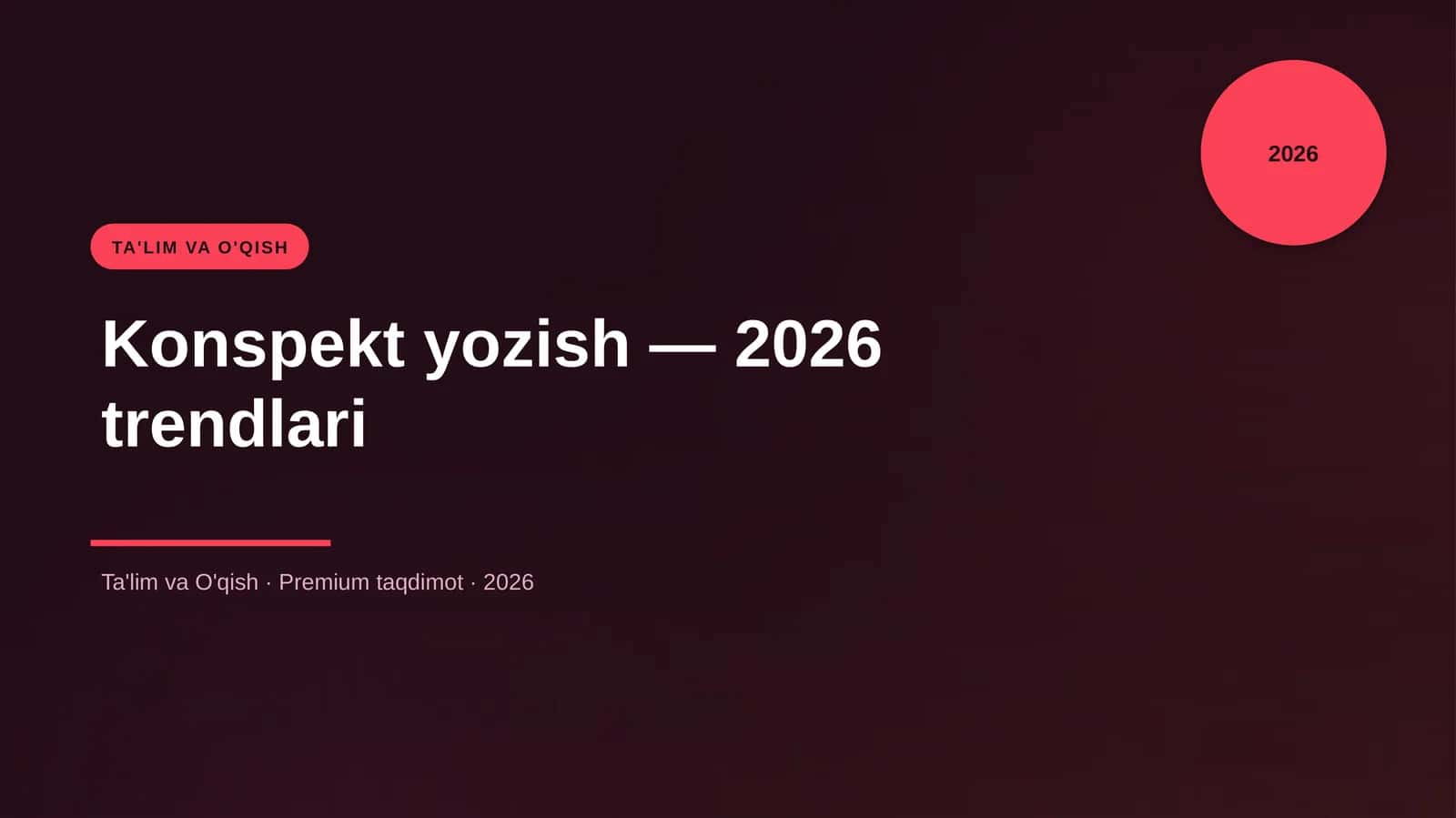 Konspekt yozish — 2026 trendlari 1