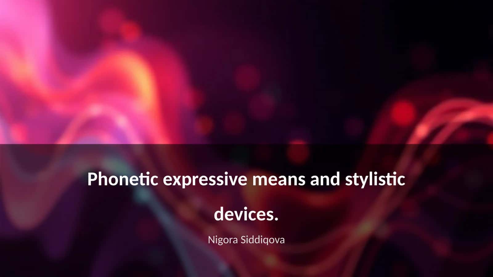 Phonetic expressive means and stylistic devices 1