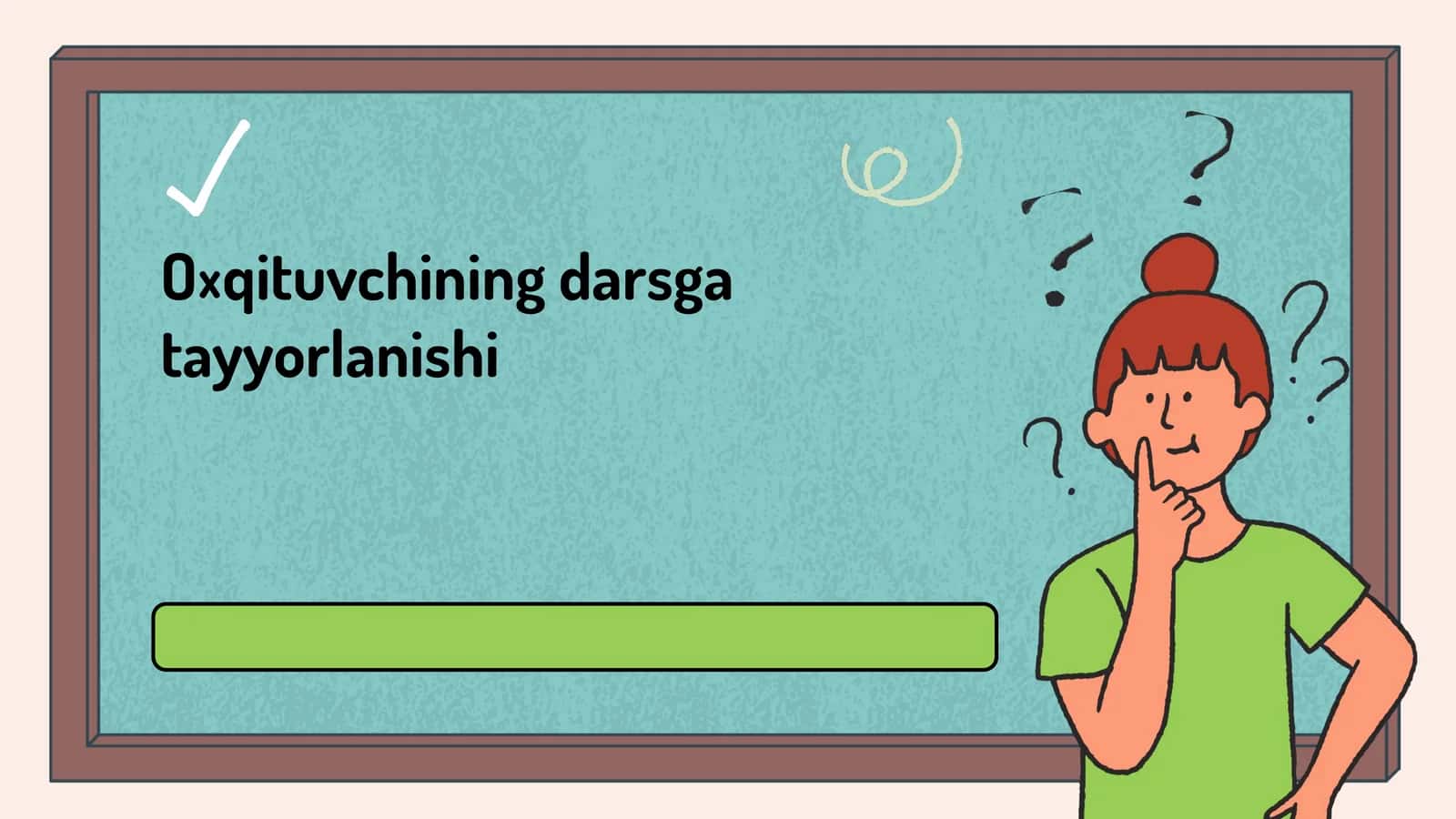 O‘qituvchining darsga tayyorlanishi 1
