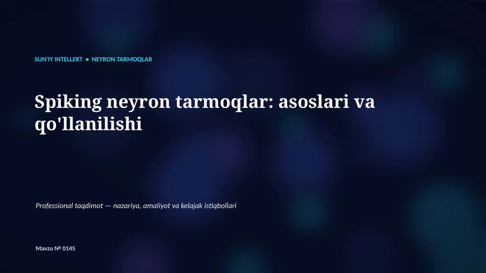 SUN'IY INTELLEKT • NEYRON TARMOQLAR 1