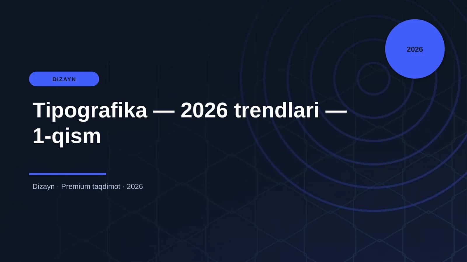 Tipografika — 2026 trendlari — 1-qism 1