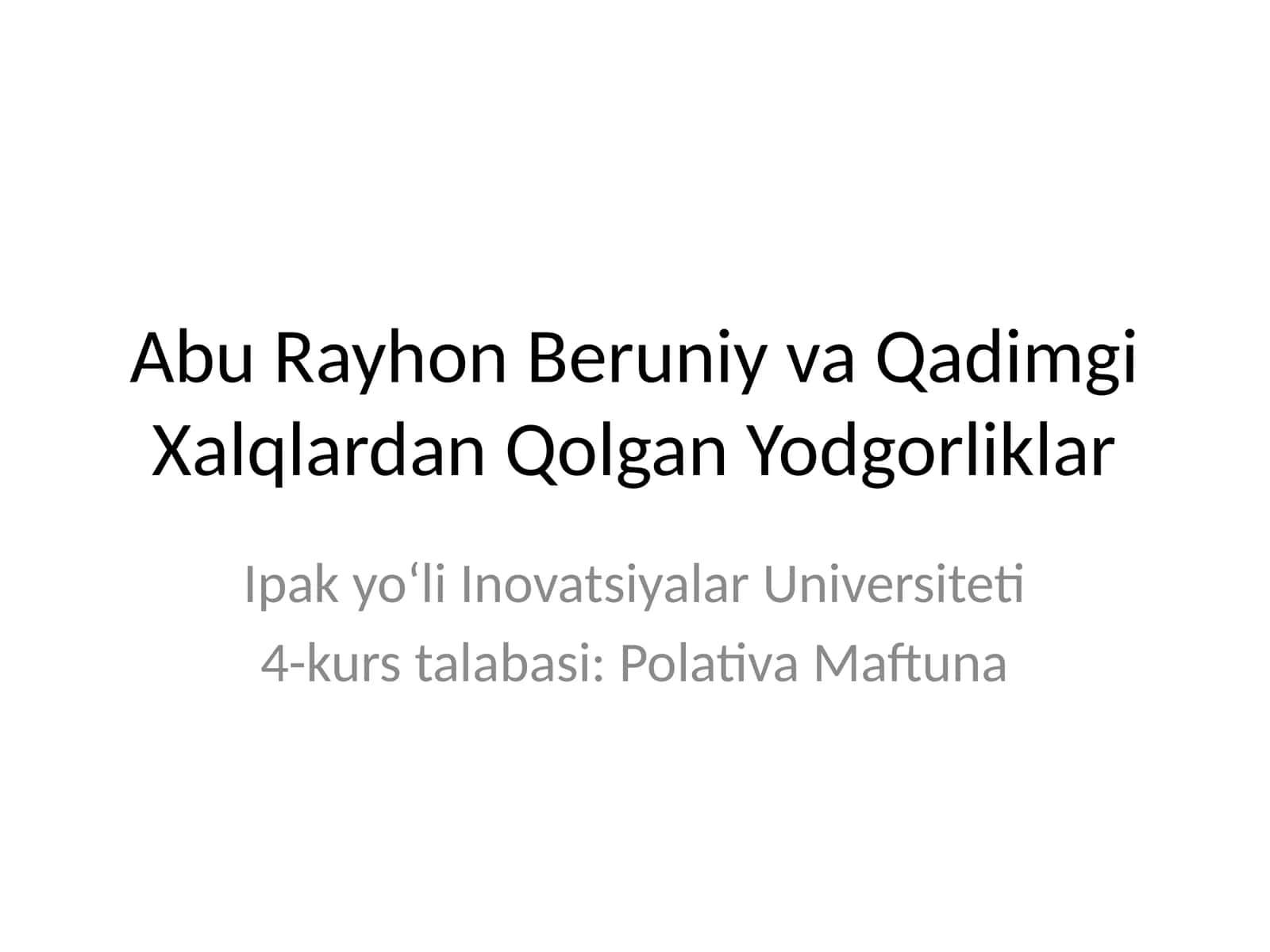 Abu Rayhon Beruniy va Qadimgi Xalqlardan Qolgan Yodgorliklar 1
