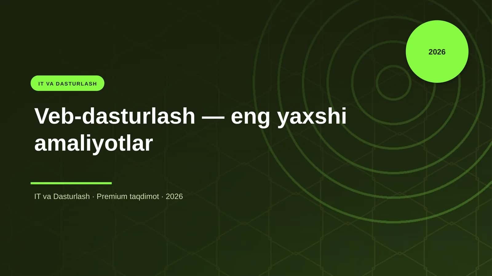 Veb-dasturlash — eng yaxshi amaliyotlar 1