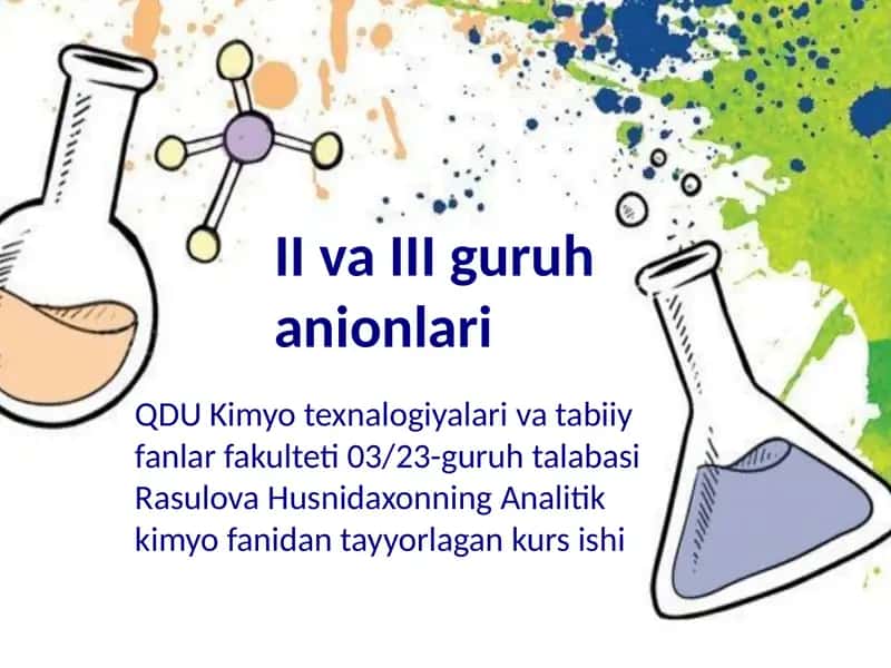 II va III guruh anionlari 1