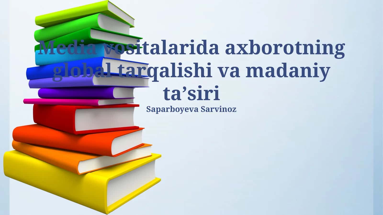 Media vositalarida axborotning global tarqalishi va madaniy taʼsiri 1