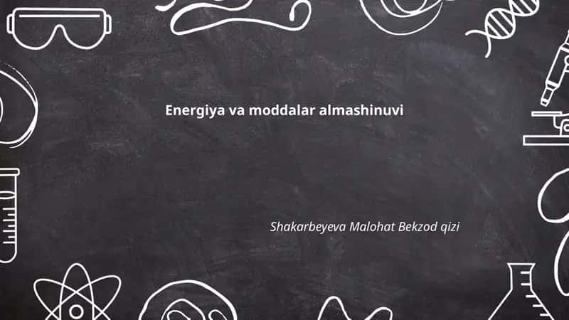 Energiya va moddalar almashinuvi 1