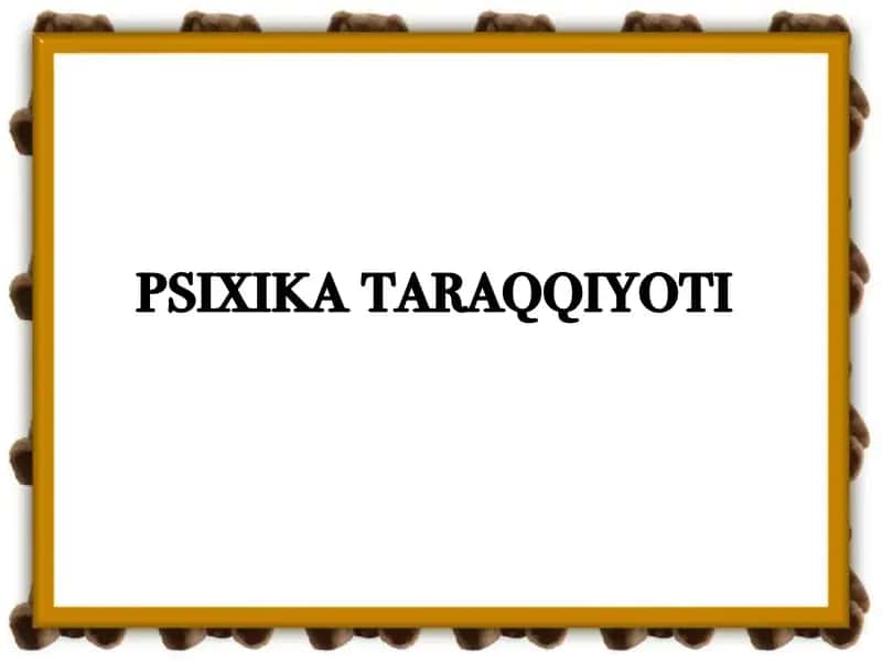 psixika taraqqiyoti 1