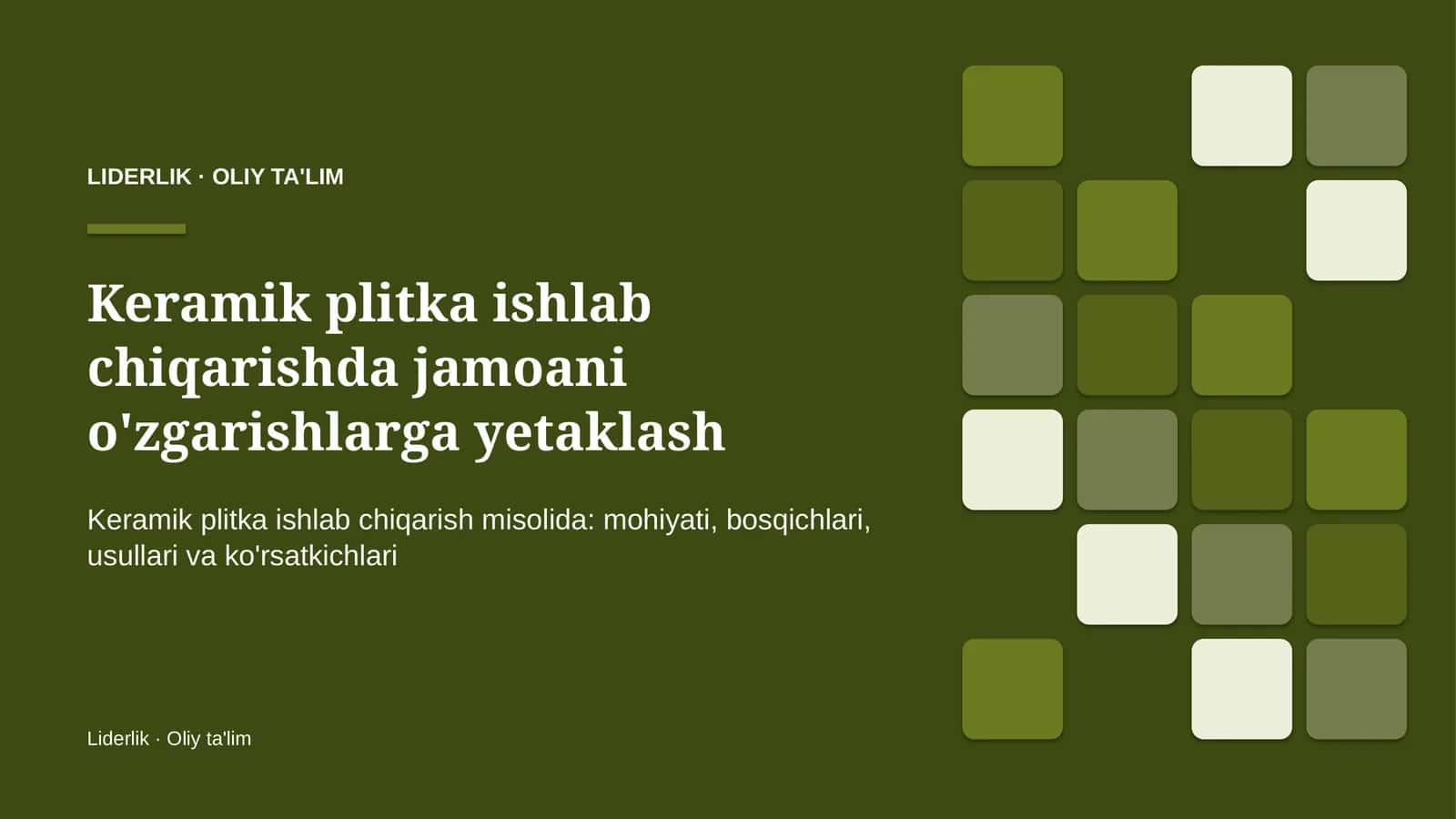 Keramik plitka ishlab chiqarishda jamoani o'zgarishlarga yetaklash 1