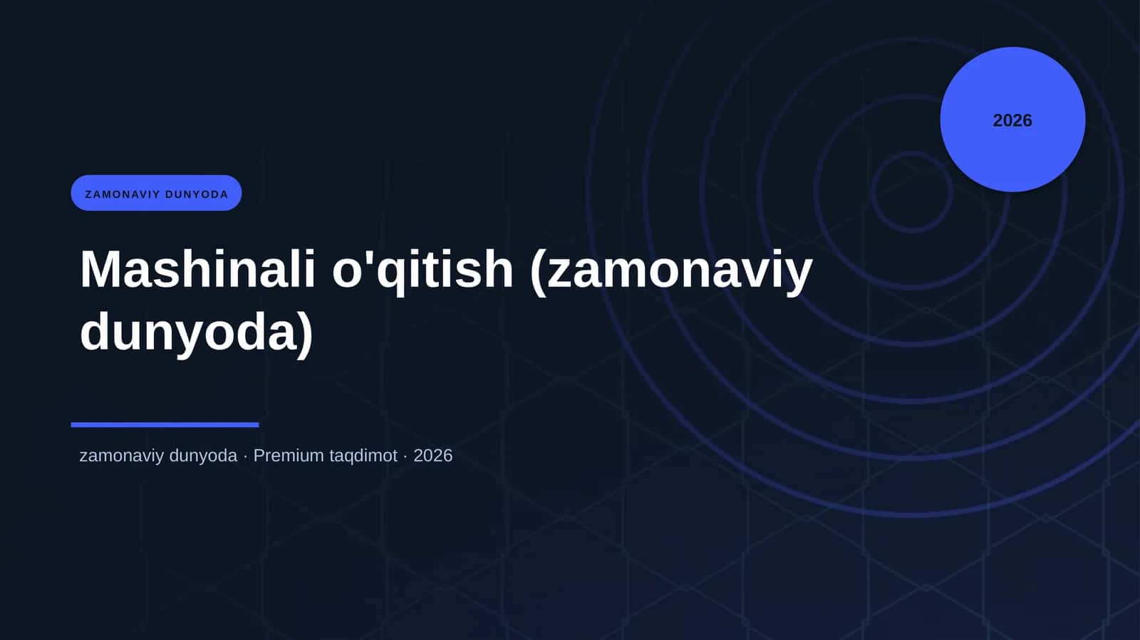 Mashinali o'qitish (zamonaviy dunyoda) 1