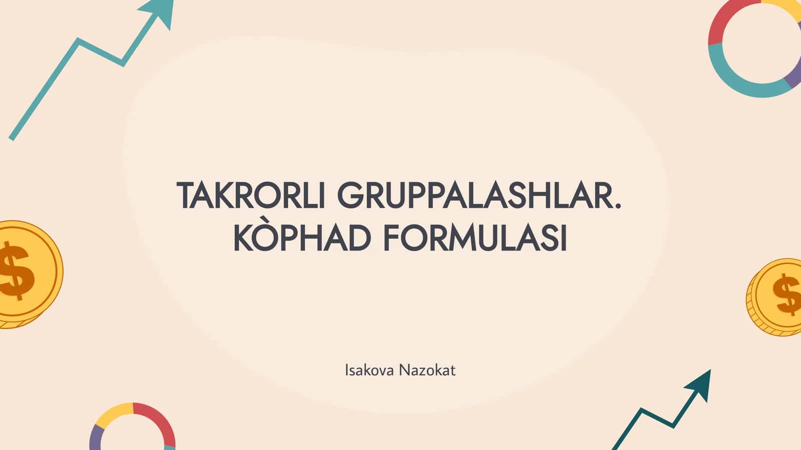 Takrorli Gruppalashlar. KÒPHAD FORMULASI 1