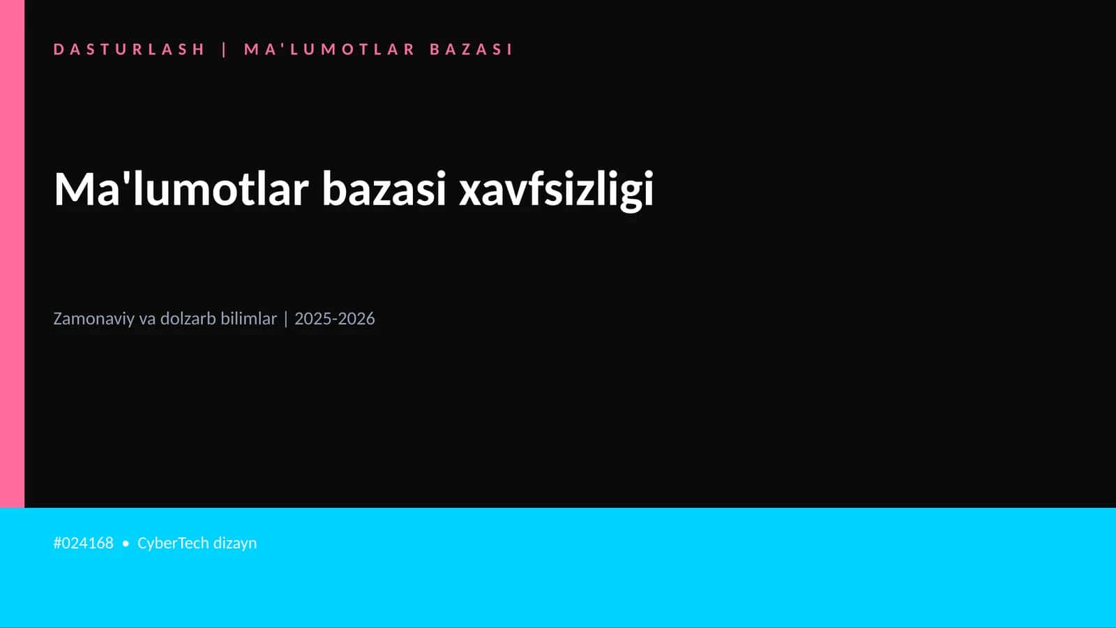 Ma'lumotlar bazasi xavfsizligi 1