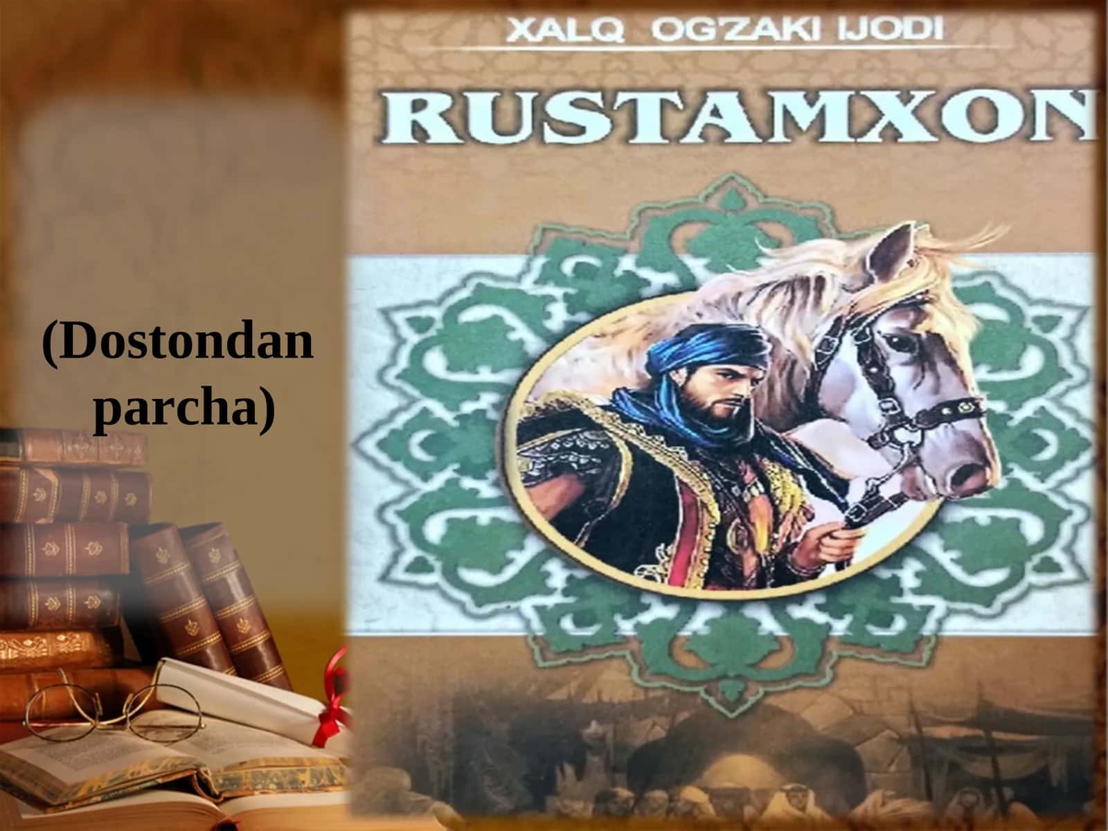 "RUSTAMXON" Dostondan parcha 1