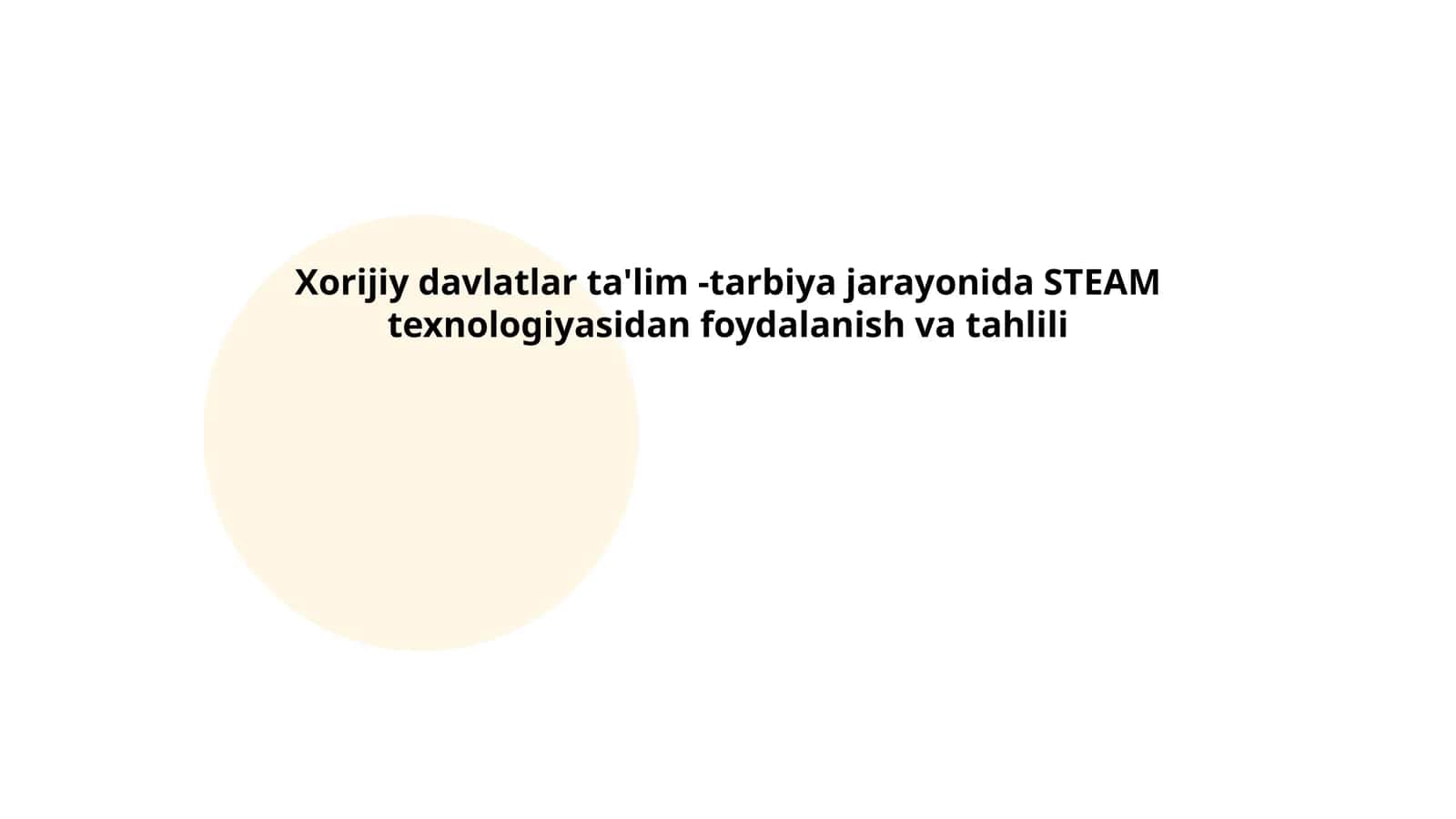 Xorijiy davlatlar ta'lim -tarbiya jarayonida STEAM texnologiyasidan foydalanish va tahlili 1