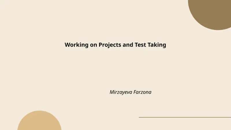 Working on Projects and Test Taking 1