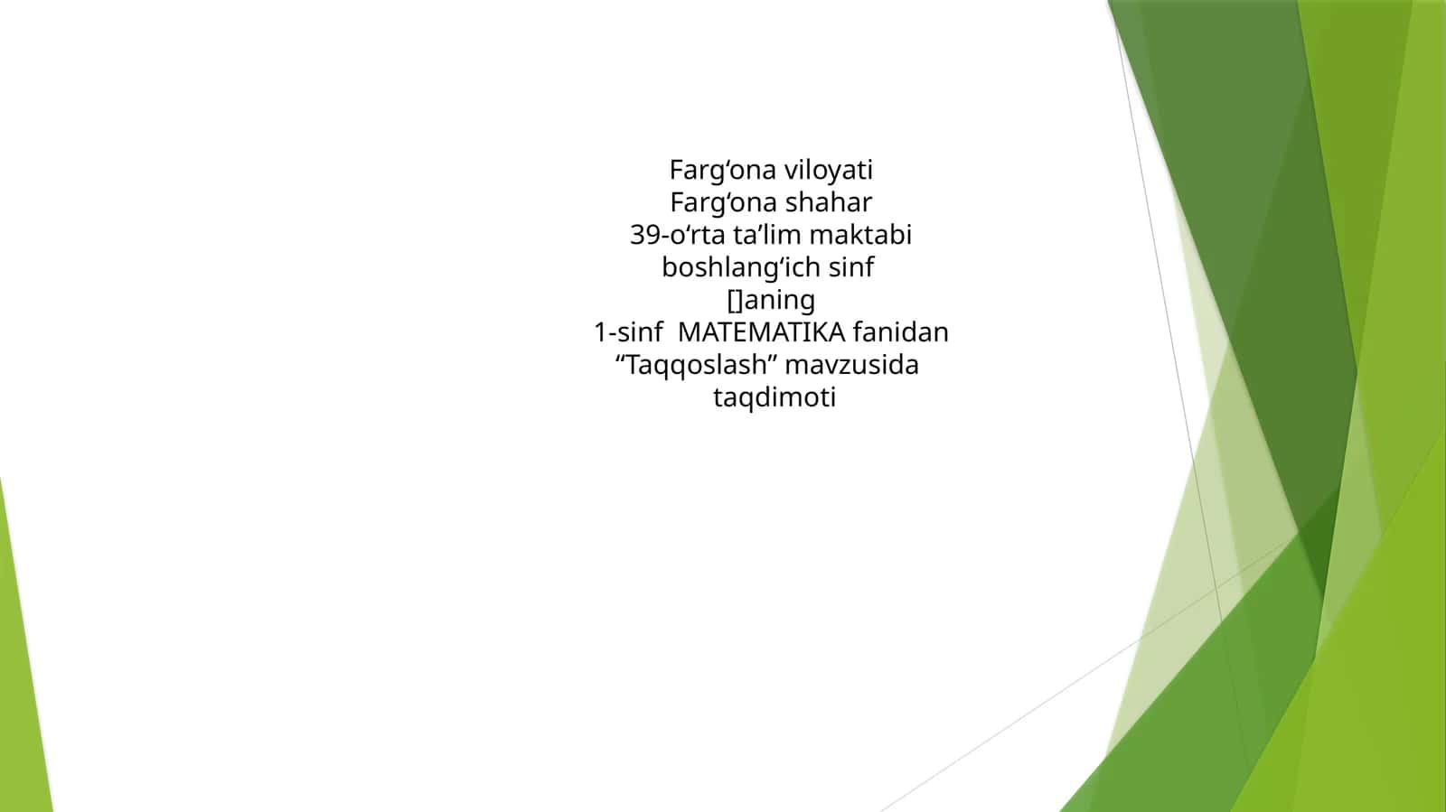 1-sinf MATEMATIKA fanidan “Taqqoslash” mavzusida taqdimoti 1