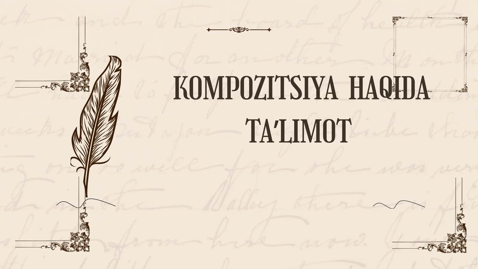 KOMPOZITSIYA  HAQIDA TAʼLIMOT 1