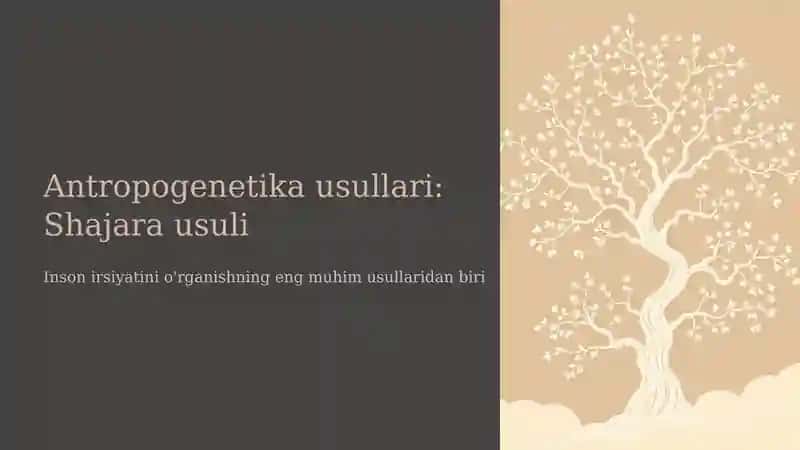 Antropogenetikausullari: Shajara usuli