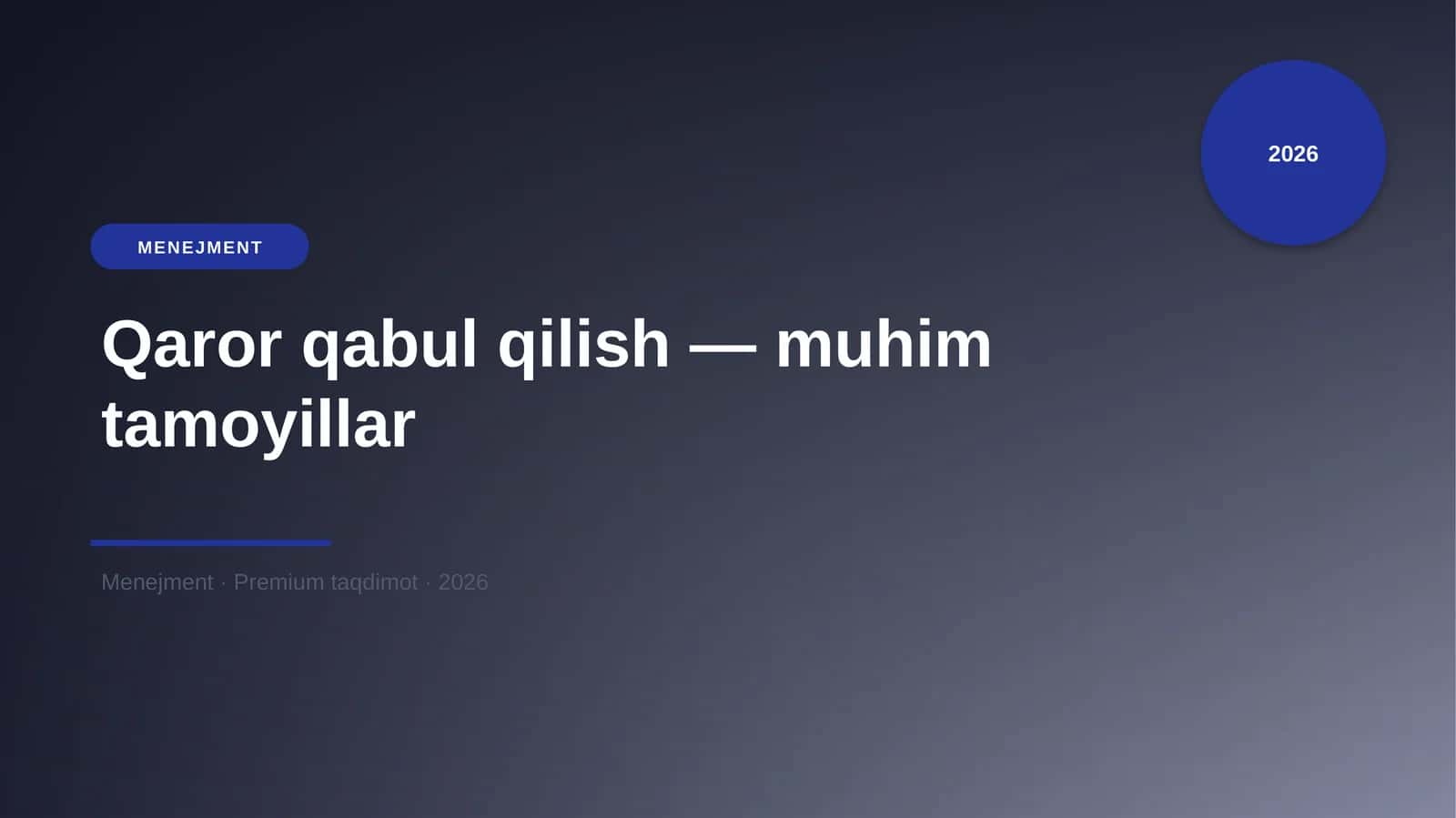 Qaror qabul qilish — muhim tamoyillar 1