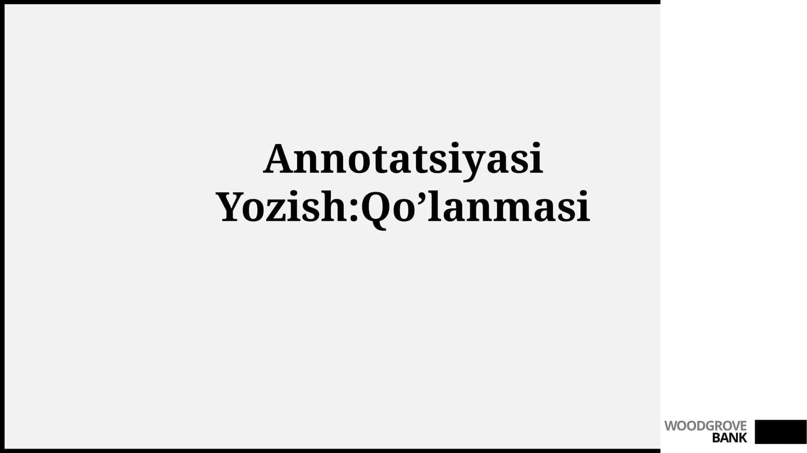 Annotatsiyasi Yozish: Qo'lanmasi 1