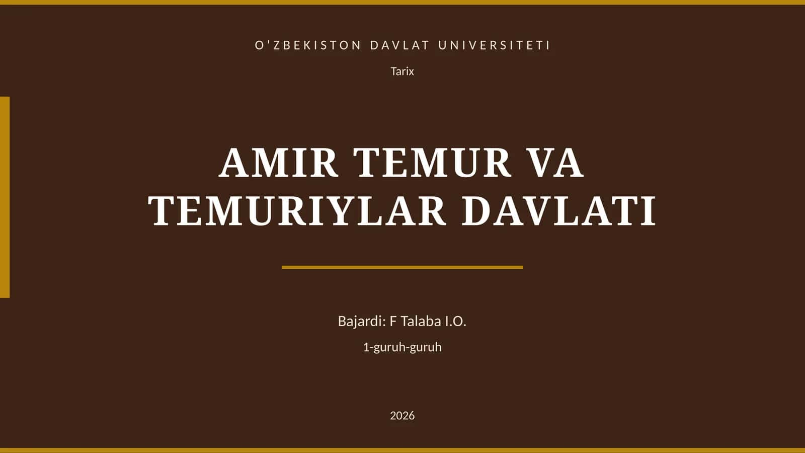AMIR TEMUR VA TEMURIYLAR DAVLATI 1