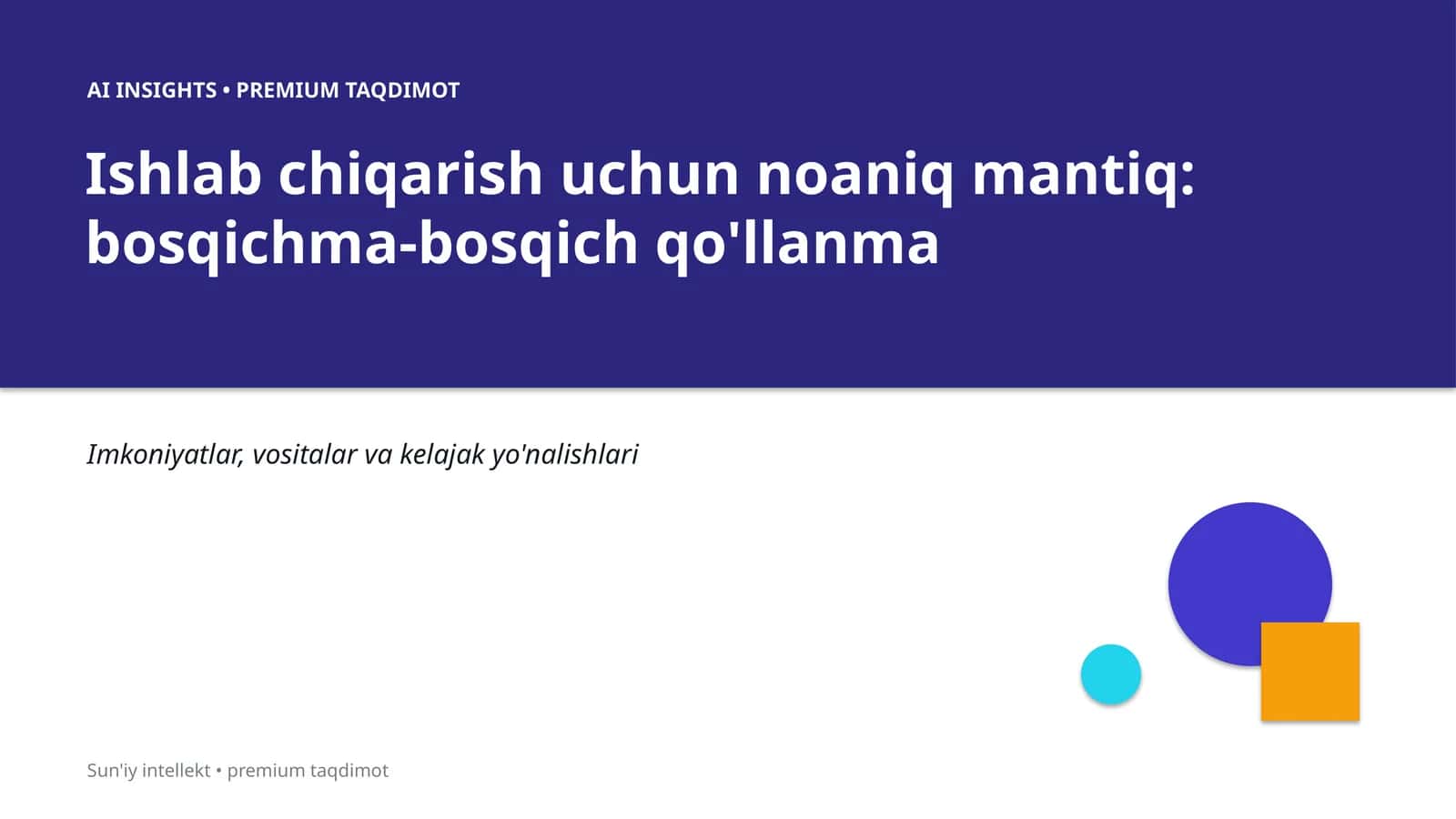 AI INSIGHTS • PREMIUM TAQDIMOT 1