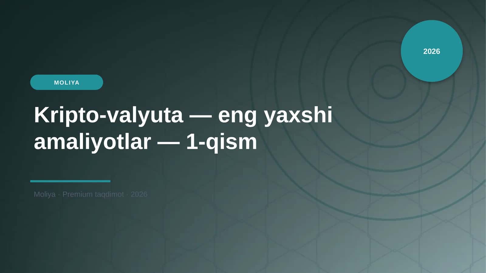 Kripto-valyuta — eng yaxshi amaliyotlar — 1-qism 1