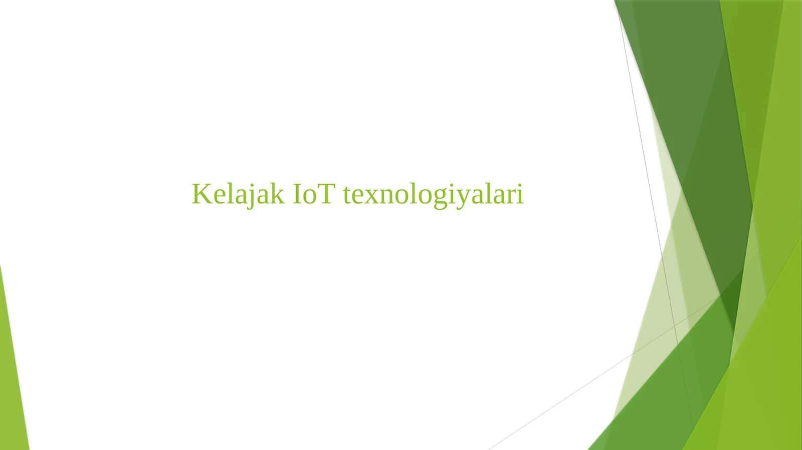 Kelajak IoT texnologiyalari 1