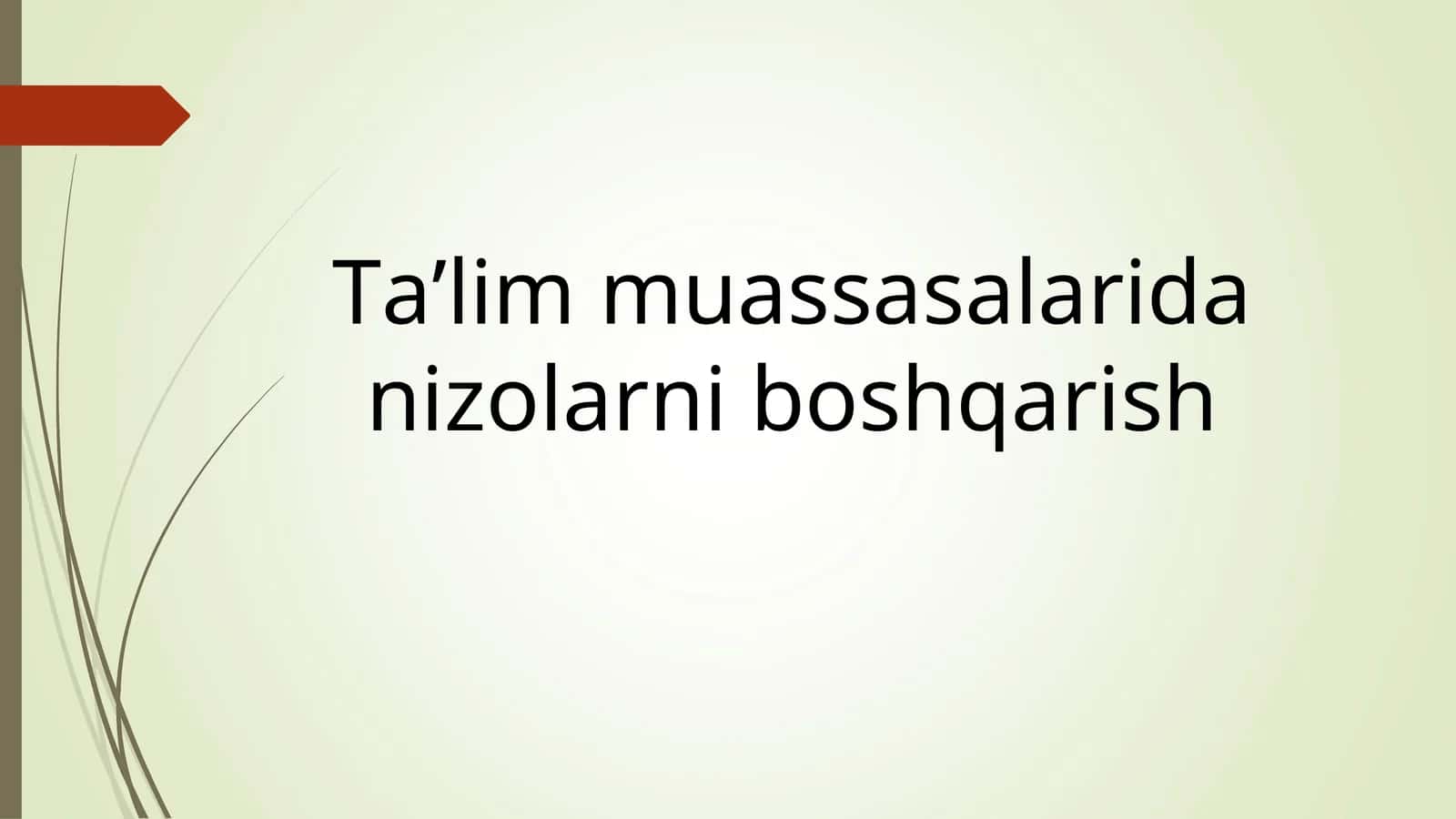 Ta’lim muassasalarida nizolarni boshqarish 1