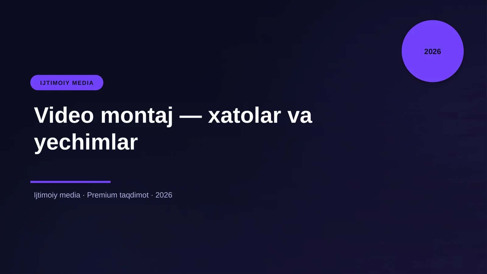Video montaj — xatolar va yechimlar 1