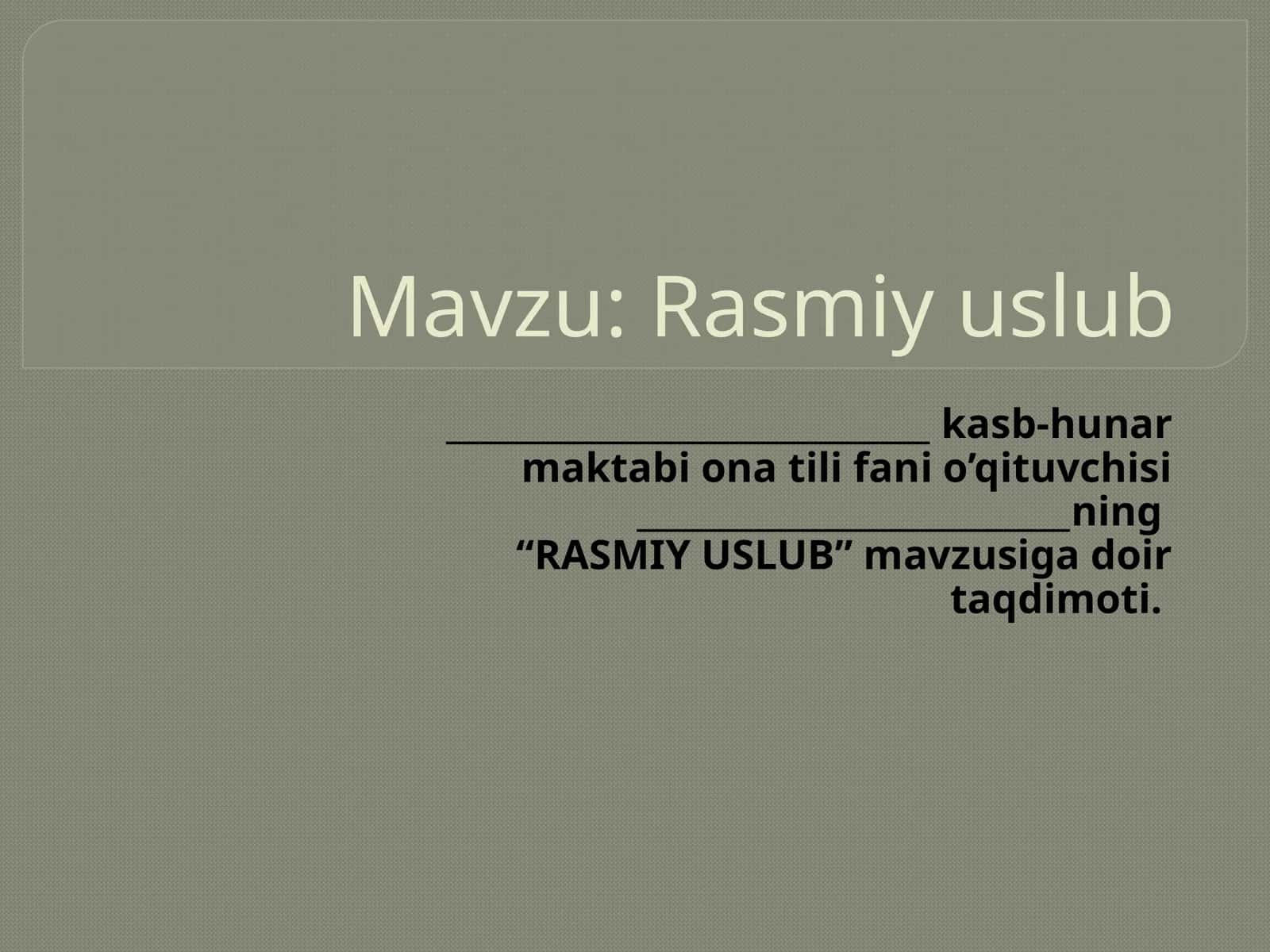 Rasmiy uslub 1